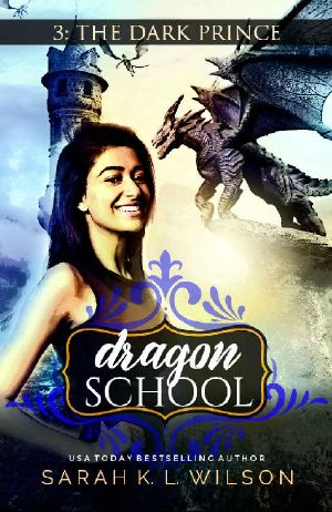 [Dragon School 03] • Dragon School · the Dark Prince